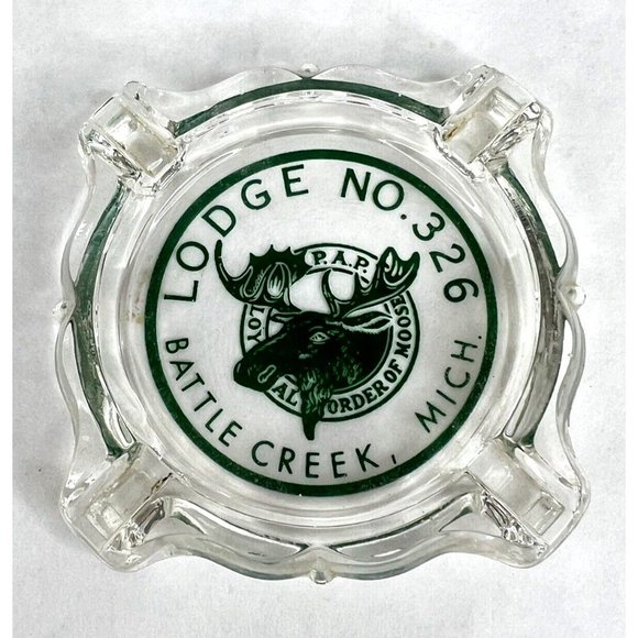 Other - Vintage Moose Lodge Ashtray Battle Creek Michigan No 326 Advertising Loyal Order